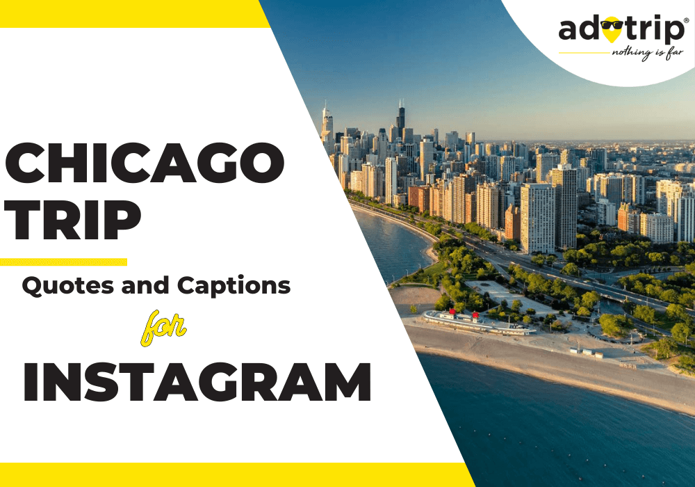 chicago trip quotes and captions for instagram